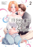 Alternative view 1 of I'll Forget You Starting Today, Senpai! Vol. 2