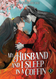 Title: My Husband and I Sleep in a Coffin (Novel) Vol. 1, Author: Wu Shui Bu Du