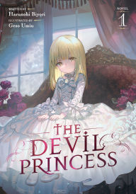 Free audiobook downloads ipad The Devil Princess (Light Novel) Vol. 1 9798893738230 by Harunohi Biyori, Geso Umiu (English literature)