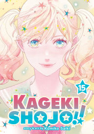 Title: Kageki Shojo!! Vol. 15, Author: Kumiko Saiki
