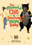 Alternative view 1 of The Masterful Cat Is Depressed Again Today Vol. 10