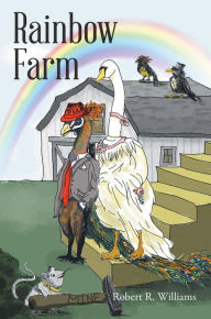 Title: Rainbow Farm, Author: Robert R. Williams