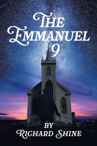 Title: The Emmanuel 9, Author: Richard Shine