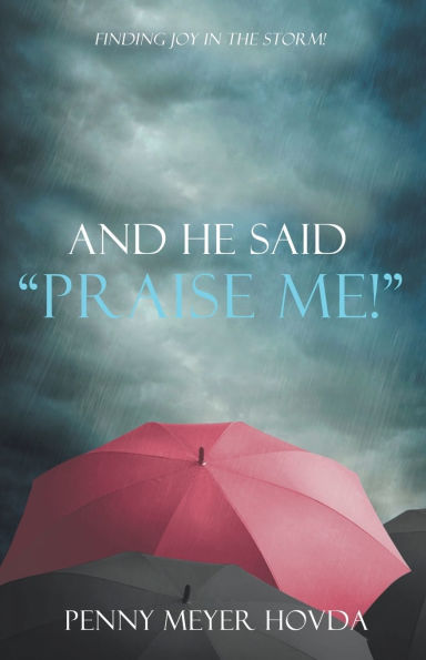 And He Said, "Praise Me!"
