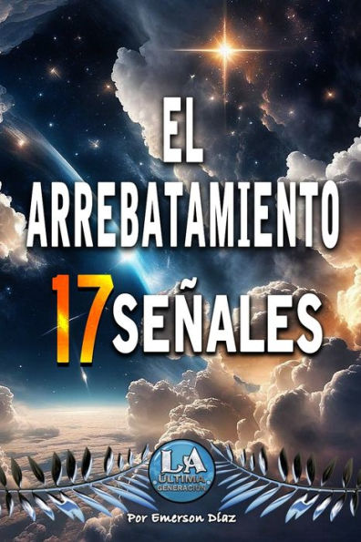 El Arrebatamiento 17 Seï¿½ales