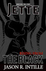 JETTE: RISING FROM THE BLACK