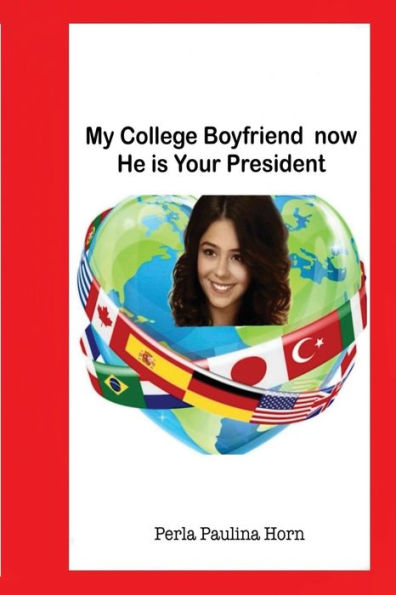 My College Boyfriend now He is your President