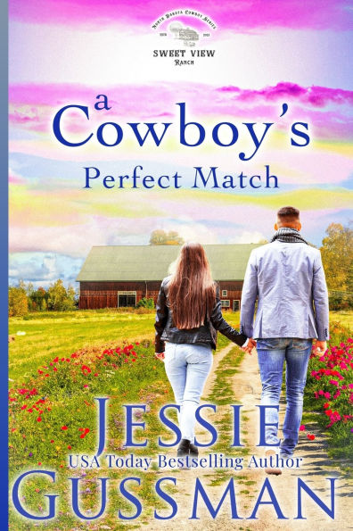 A Cowboy's Perfect Match: Sweet View Ranch Western Christian Cowboy Romance Book 8