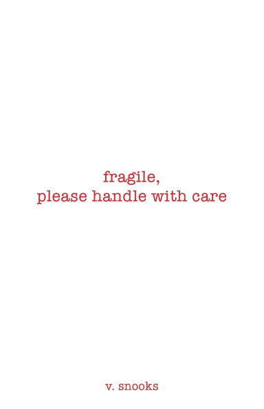 Fragile, please handle with care