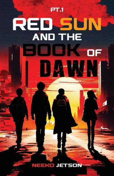 Red Sun and the Book of Dawn, Part 1