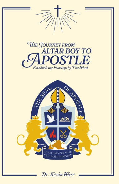 The Journey from Altar Boy to Apostle, Establish my footsteps by the word