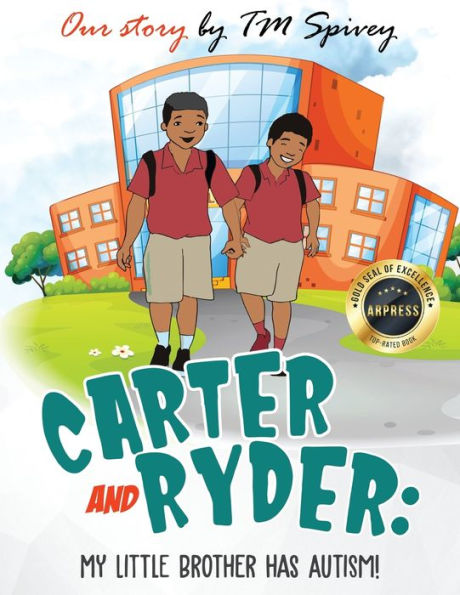 Carter and Ryder: My Little Brother has Autism!