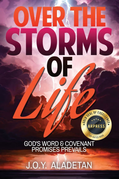 Over the Storms of Life: God's Word and Covenant Promises Prevails