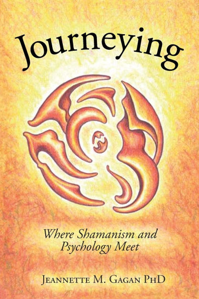 Journeying: Where Shamanism and Psychology Meet