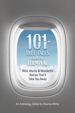101 True Tales from the Terminal