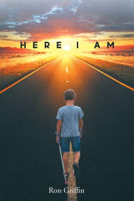 Title: Here I Am, Author: Ron Griffin