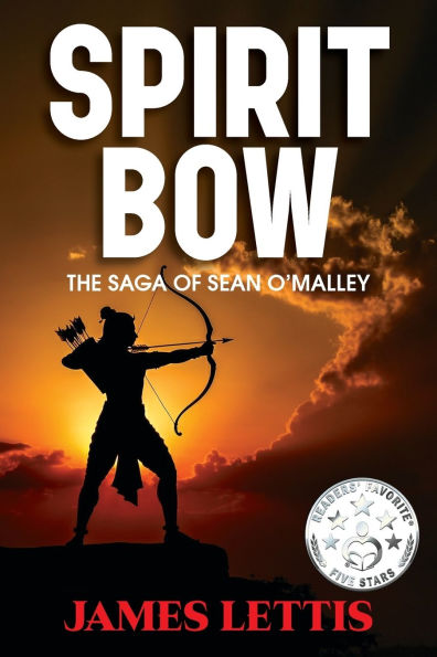 Spirit Bow: The Saga of Sean O'Malley