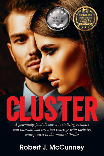 Cluster: a potentially fatal disease, tantalizing romance and international terrorism converge with explosive consequences this medical thriller