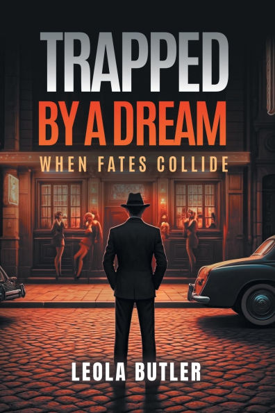 Trapped By A Dream: When Fates Collide
