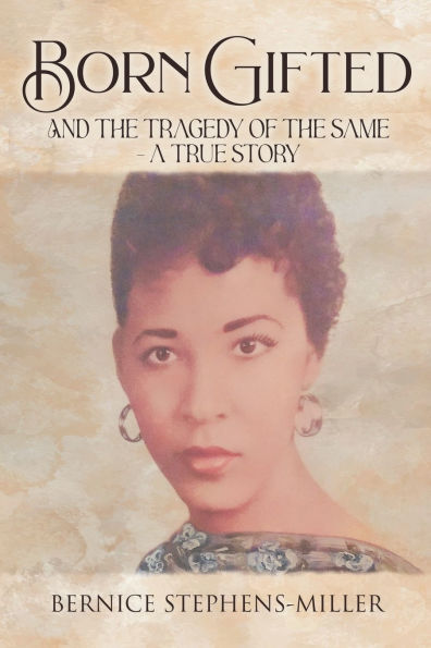 Born Gifted and the Tragedy of the Same - A True Story