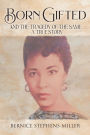 Born Gifted and the Tragedy of the Same - A True Story