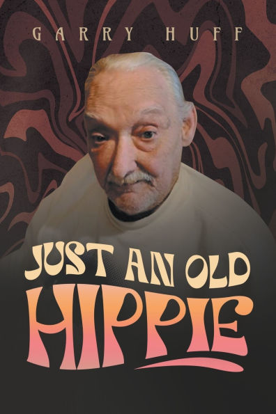 Just An Old Hippie