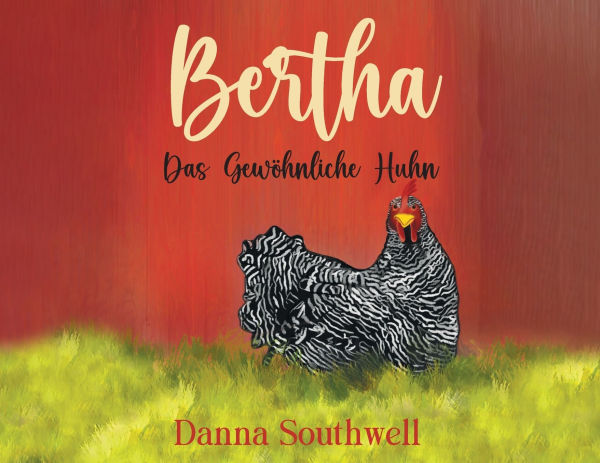 Bertha: The Ordinary Chicken (German Edition)