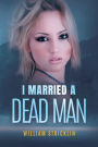 I Married A Dead Man