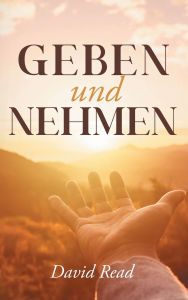 Title: Geben und Nehmen, Author: David Read