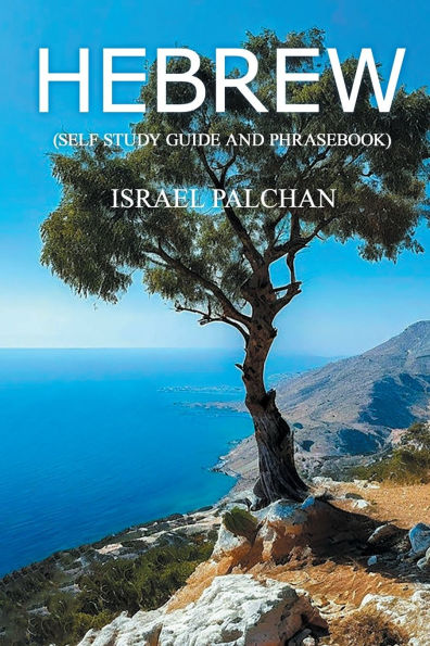 Hebrew: (Self Study Guide and Phrasebook)