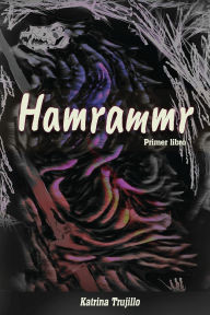 Title: Hamrammr: Book One (Spanish Edition), Author: Katrina A Trujillo