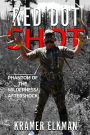 Red Dot Shot: Phantom of the Wilderness/Aftershock