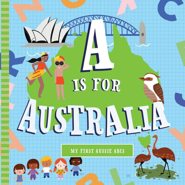 A Is For Australia: A Board Book