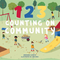 Title: 123 Counting on Community: A Board Book, Author: Annemarie Riley Guertin