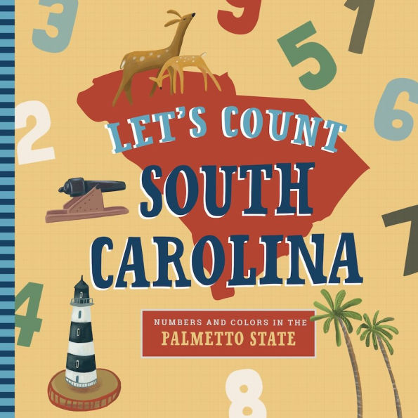 Let's Count South Carolina: A Counting Board Book Primer