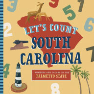 Title: Let's Count South Carolina: A Counting Board Book Primer, Author: Christopher Robbins