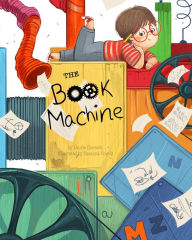 Title: The Book Machine: A Story About the Magic of Books, Author: Laurie Duersch