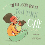 Title: On the Night Before You Turn One, Author: Familius