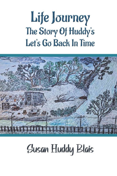 Life Journey: The Story of Huddy's Let's go back time