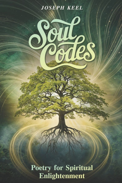 Soul Codes: Poetry for Spiritual Enlightenment