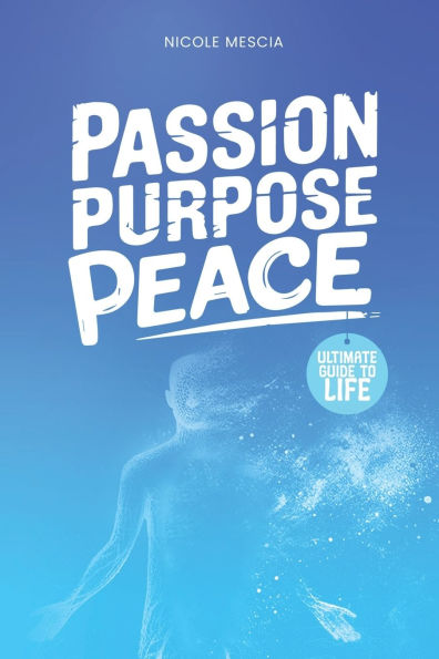 Passion Purpose Peace