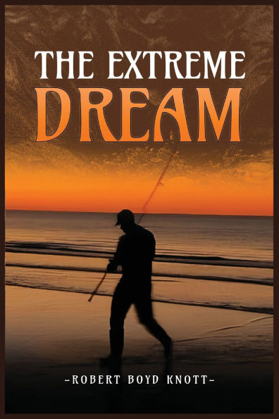 The Extreme Dream
