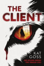 The Client: A Domestic Psychological Thriller