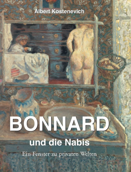 Bonnard und die Nabis: Ein Fenster zu privaten Welten