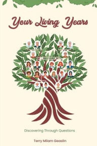 Title: Your Living Years, Author: Terry Milam Geaslin