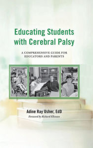 Title: Educating Students with Cerebral Palsy, Author: EdD Adine R. Usher