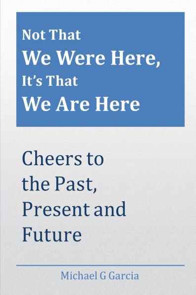 Not That We Were Here, It's Are Here