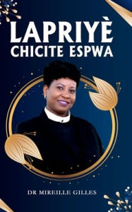 Title: Lapriyï¿½ - CHICITï¿½ ESPWA, Author: Dr. Mireille Gilles