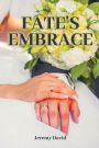 Fate's Embrace