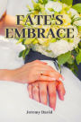 Fate's Embrace